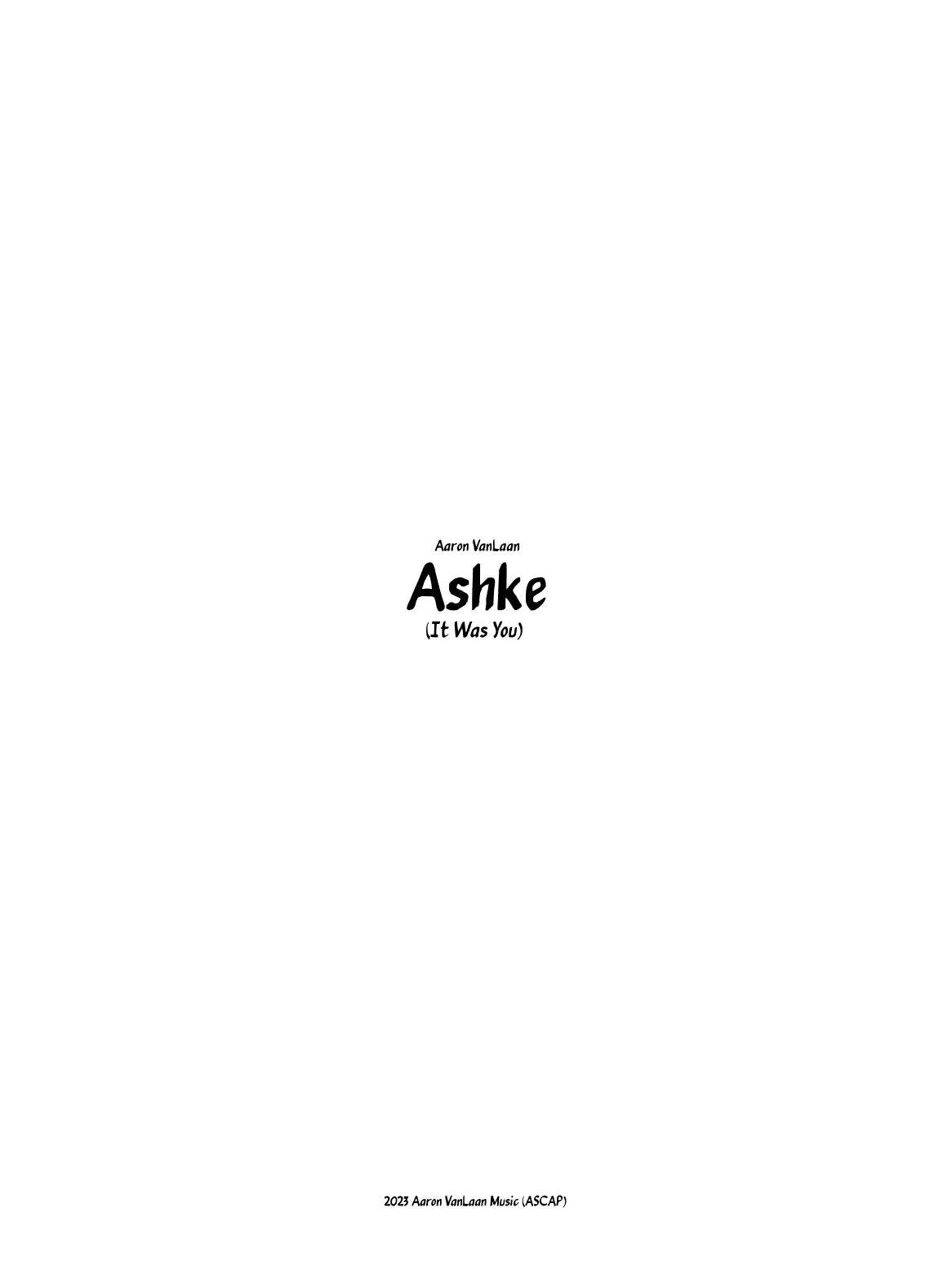 Ashke (It Was You)