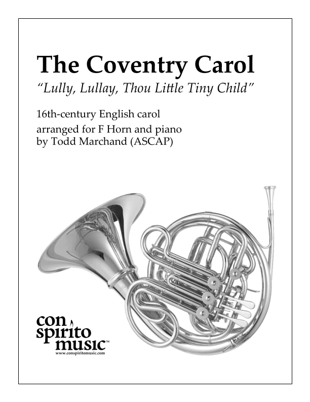The Coventry Carol - F horn and piano (arr. Todd Marchand (ASCAP))