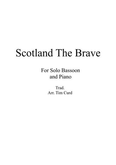 Scotland The Brave for Solo Bassoon and Piano (arr. Tim Curd)