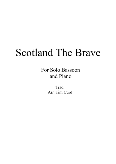 Scotland The Brave for Solo Bassoon and Piano (arr. Tim Curd)