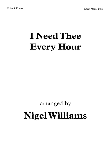 I Need Thee Every Hour, for Cello and Piano (arr. Nigel Williams)