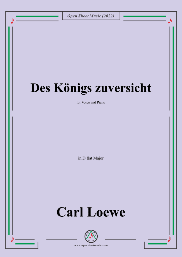 Loewe-Des Konigs zuversicht,in D flat Major,for Voice and Piano (arr. OSM Press)