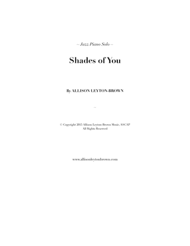 Shades of You - a Jazz Piano Solo - by Allison Leyton-Brown