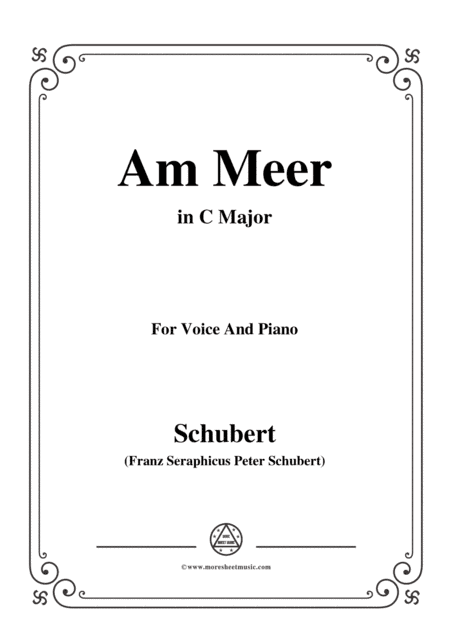 Schubert-Am meer in C Major,for voice and piano (arr. MSM)