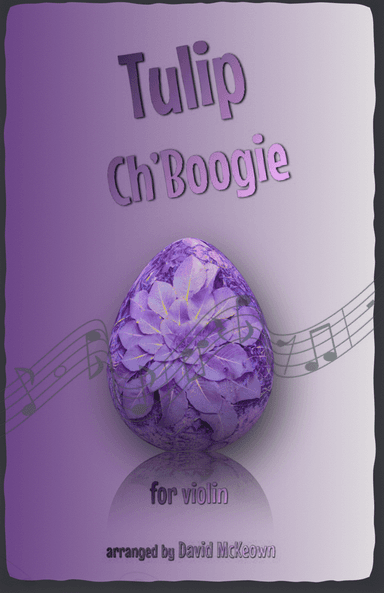The Tulip Ch'Boogie for Violin Duet
