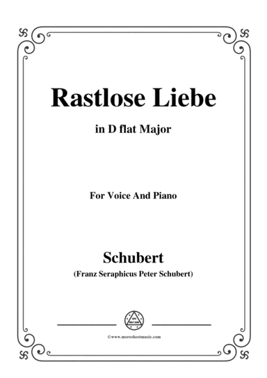 Schubert-Rastlose Liebe in D flat Major,for voice and piano (arr. MSM)