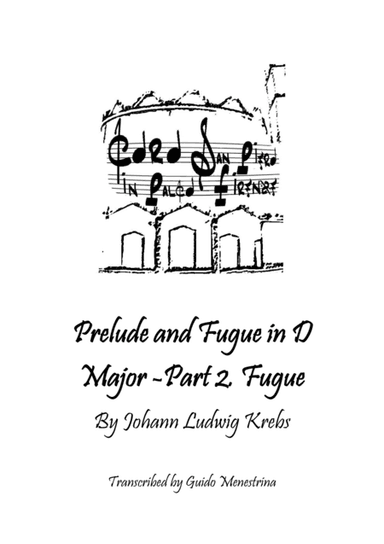 Johann Ludwig Krebs - Prelude and Fugue in D Major - Fugue (arr. Guido Menestrina)