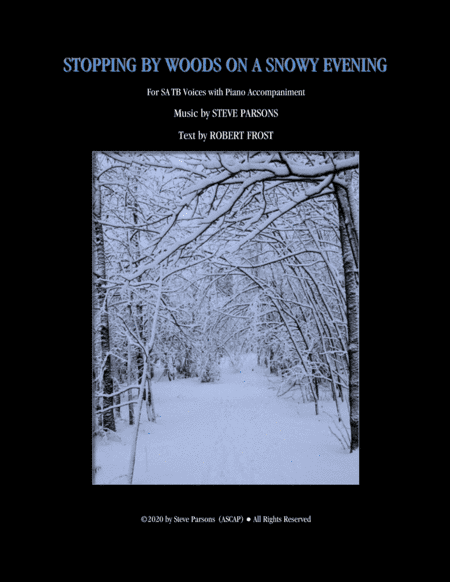 Stopping By Woods On A Snowy Evening (for SATB Voices and Piano Accompaniment)