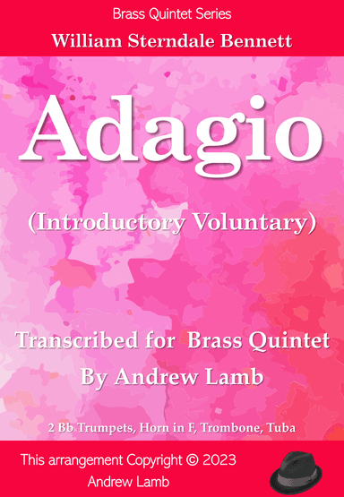 Adagio (by William Sterndale Bennett, arr for Brass Quintet) (arr. Andrew Lamb)