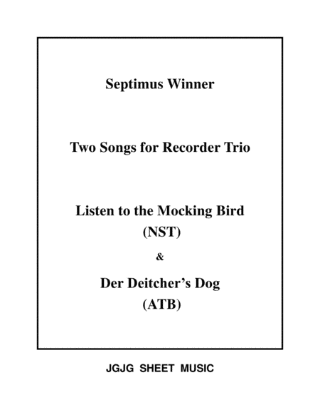 Mocking Bird and Deitcher's Dog for Recorder Trio (arr. James Grush)