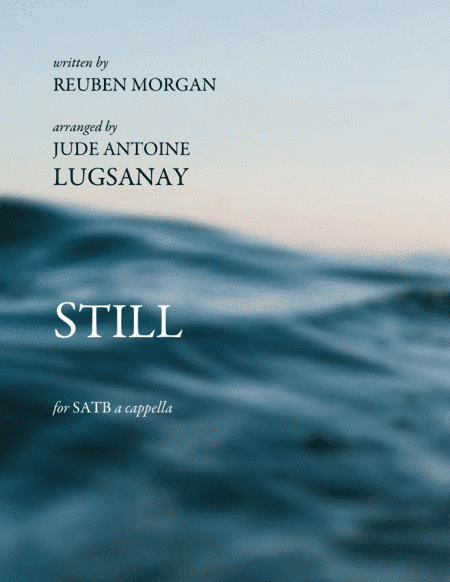 Still (arr. Jude Antoine Lugsanay)