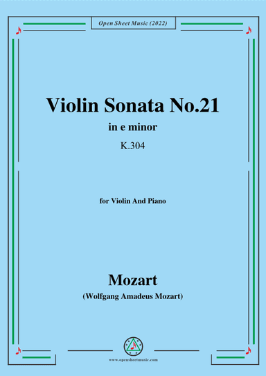 Mozart-Violin Sonata No.21,in e minor,K.304,for Violin&Piano (arr. OSM Press)