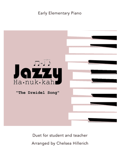 The Dreidel Song – Jazz Duet (arr. Chelsea Hillerich)