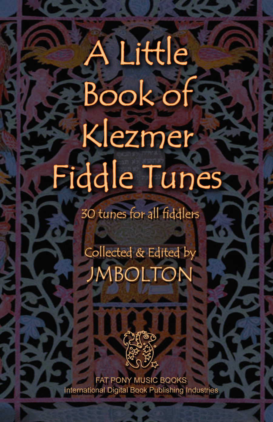 Little Book of Klezmer Fiddle Tunes (arr. JM Bolton)