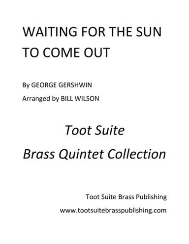 Waiting for the Sun to Come Out (arr. Bill Wilson)