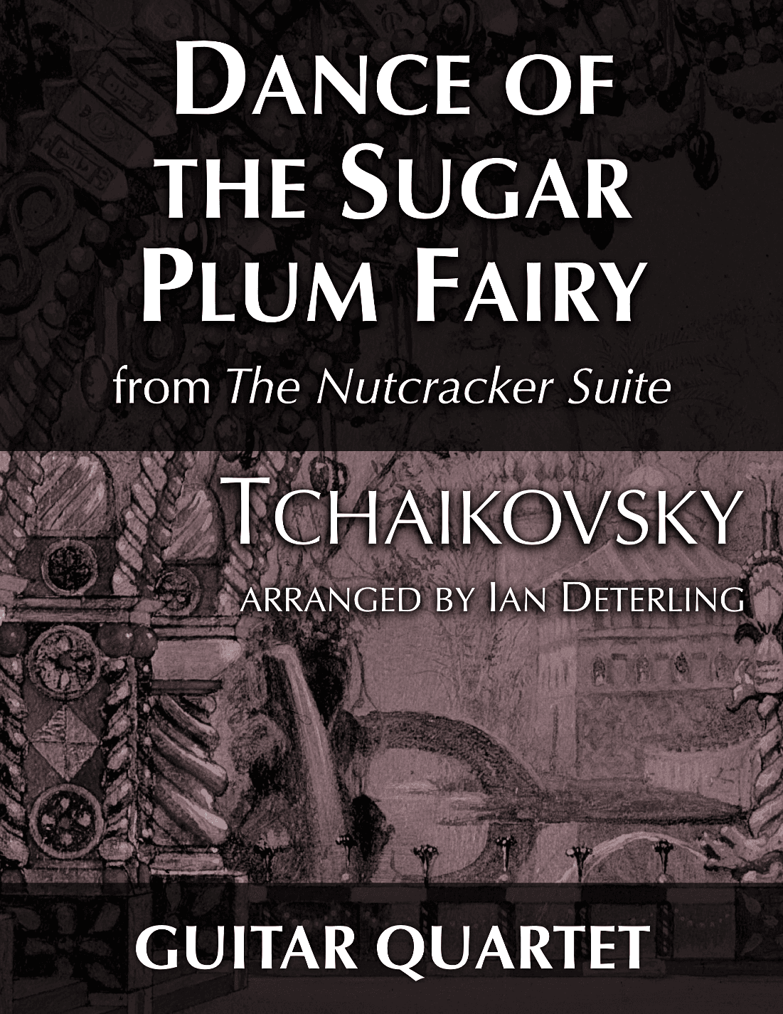 Dance of the Sugar Plum Fairy from "The Nutcracker Suite" (arr. Ian Deterling)