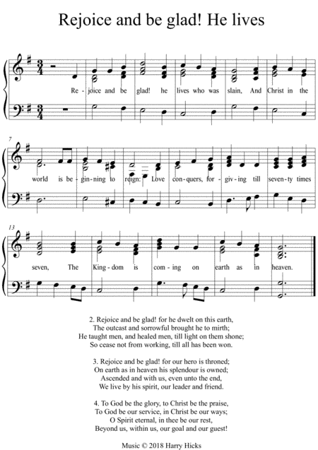 Rejoice and be glad! He lives. A new tune to a wonderful old hymn.