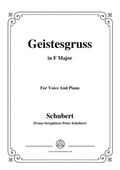 Schubert-Geistesgruss,Op.92 No.3,in F Major,for Voice&Piano (arr. MSM)