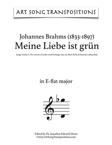 BRAHMS: Meine Liebe ist grün, Op. 63 no. 5 (transposed to E-flat major) (arr. ArtSongTranspositions.com)