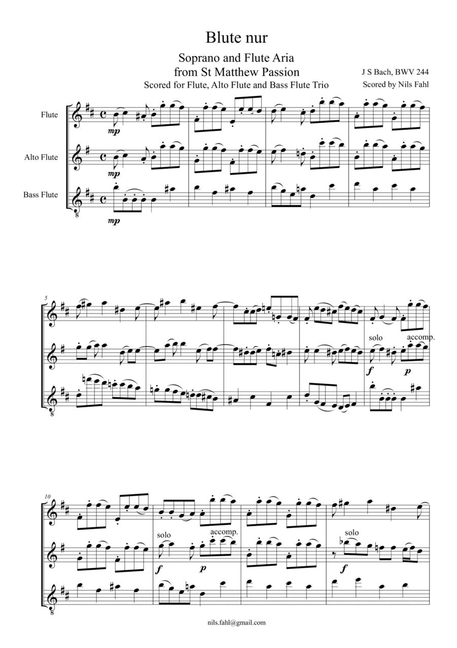 J S Bach Blute nur from St Matthew Passion, BWV 244. Flute, Alto Flute and Bass Flute Trio (arr. Nils Fahl)