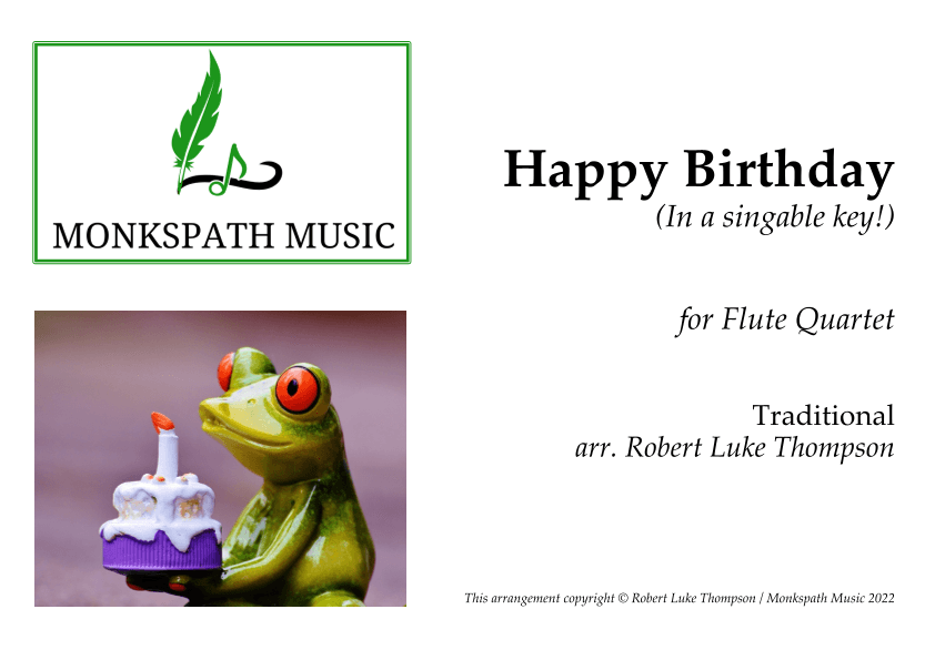 Happy Birthday (in a singable key!) for Flute Quartet (arr. Robert Luke Thompson)