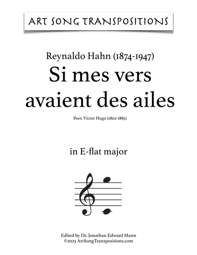 HAHN: Si mes vers avaient des ailes (transposed to E-flat major, D major, and D-flat major) (arr. ArtSongTranspositions.com)