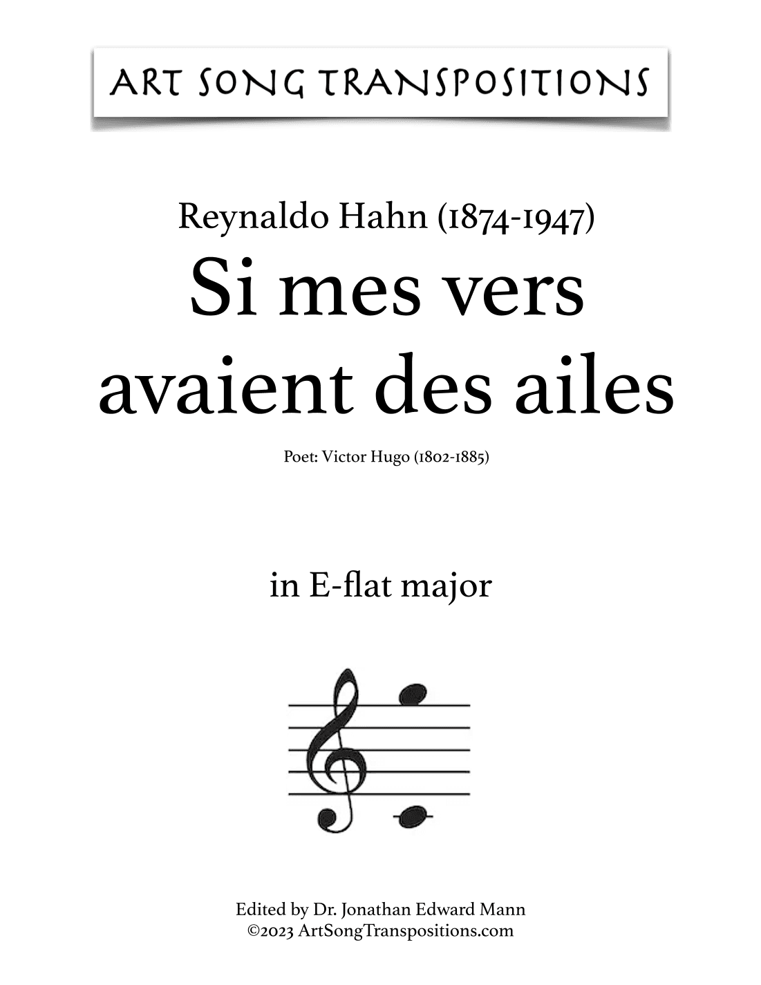 HAHN: Si mes vers avaient des ailes (transposed to E-flat major, D major, and D-flat major) (arr. ArtSongTranspositions.com)