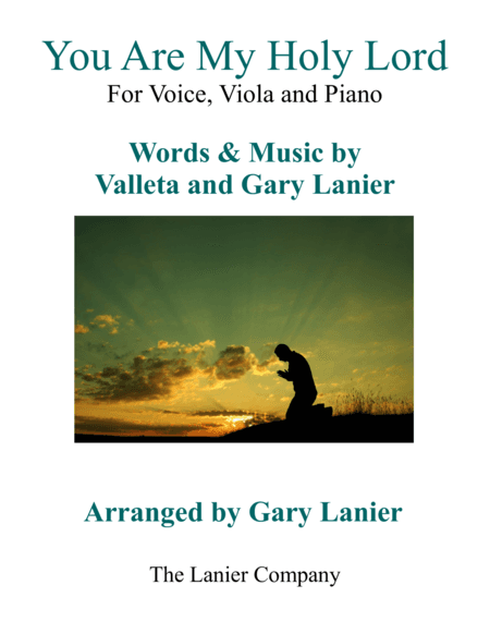 Gary Lanier: YOU ARE MY HOLY LORD (Worship - For Voice, Viola and Piano with Parts)