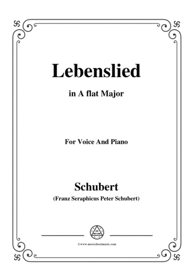 Schubert-Lebenslied,in A flat Major,for Voice&Piano (arr. MSM)