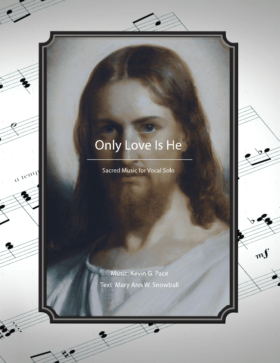 Only Love Is He - sacred vocal solo
