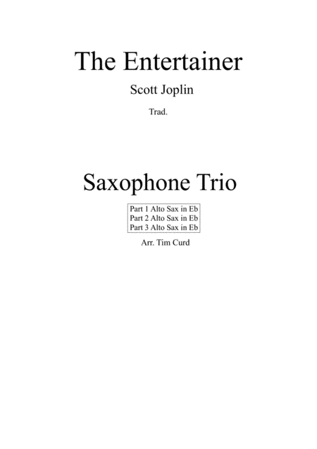 The Entertainer. For Saxophone Trio (arr. Tim Curd)