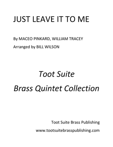 Just Leave It to Me (arr. Bill Wilson)