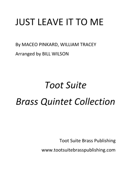 Just Leave It to Me (arr. Bill Wilson)