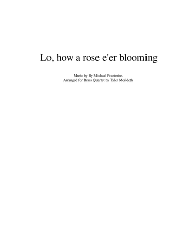 Lo, How A Rose E'er Blooming for Brass Quartet (arr. Tyler Merideth)