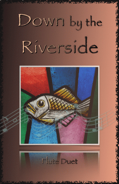 Down by the Riverside, Gospel Hymn for Flute Duet (arr. David McKeown)