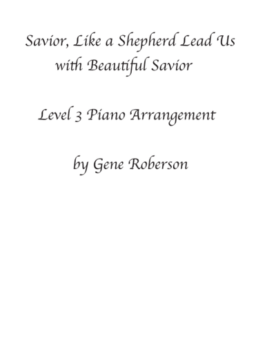 Savior Like a Shepherd Lead Us with Beautiful Savior Int Piano Solo (arr. Gene Roberson)