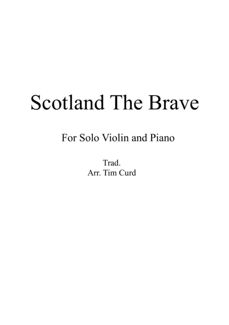 Scotland The Brave for Solo Violin and Piano (arr. Tim Curd)