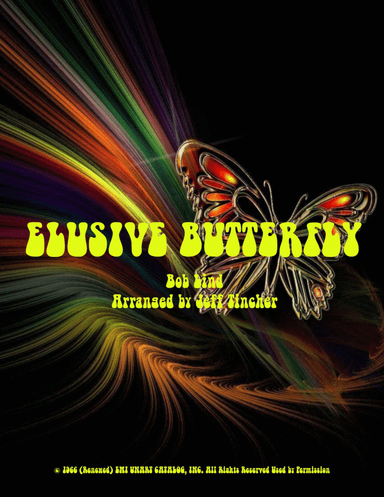 Elusive Butterfly (arr. Jeff Tincher)