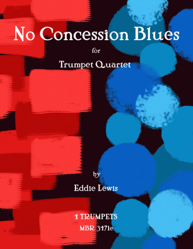 No Concession Blues for Trumpet Quartet by Eddie Lewis