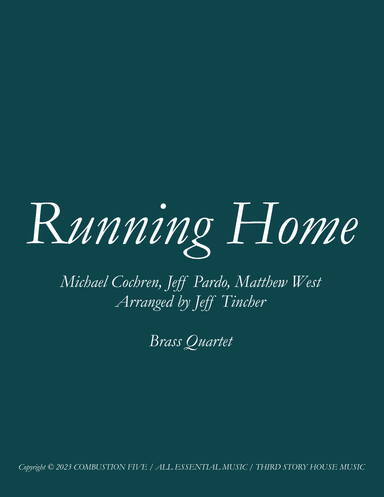 Running Home (arr. Jeff Tincher)