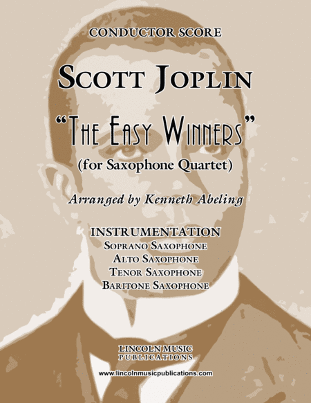 Joplin - "The Easy Winners" (for Saxophone Quartet SATB) (arr. Kenneth Abeling)