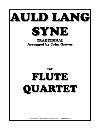 Auld Lang Syne - Flute Quartet (arr. John Groves)