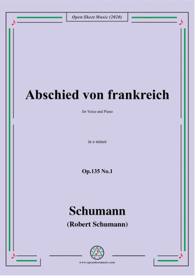 Schumann-Abschied von frankreich,Op.135 No.1 in e minor,for Voice&Piano (arr. MSM)