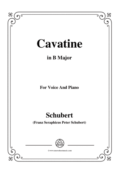 Schubert-Cavatine,from the opera 'Alfonso und Estrella'(D.732),in B Major,for Voice&Piano (arr. MSM)