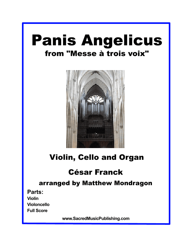 Panis Angelicus O Lord, Most Holy for Violin, Cello and Organ (arr. Matthew Mondragon)