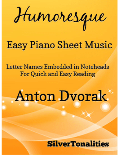 Humoresque Easy Piano Sheet Music (arr. SilverTonalities)