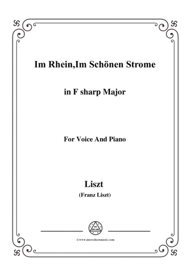 Liszt-Im Rhein,Im Schönen Strome in F sharp Major,for Voice and Piano (arr. MSM)