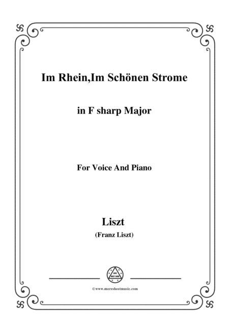 Liszt-Im Rhein,Im Schönen Strome in F sharp Major,for Voice and Piano (arr. MSM)