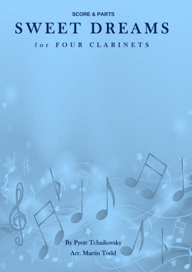 Sweet Dreams for Four Clarinets (arr. Martin Todd)