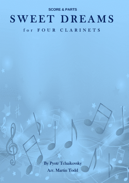 Sweet Dreams for Four Clarinets (arr. Martin Todd)